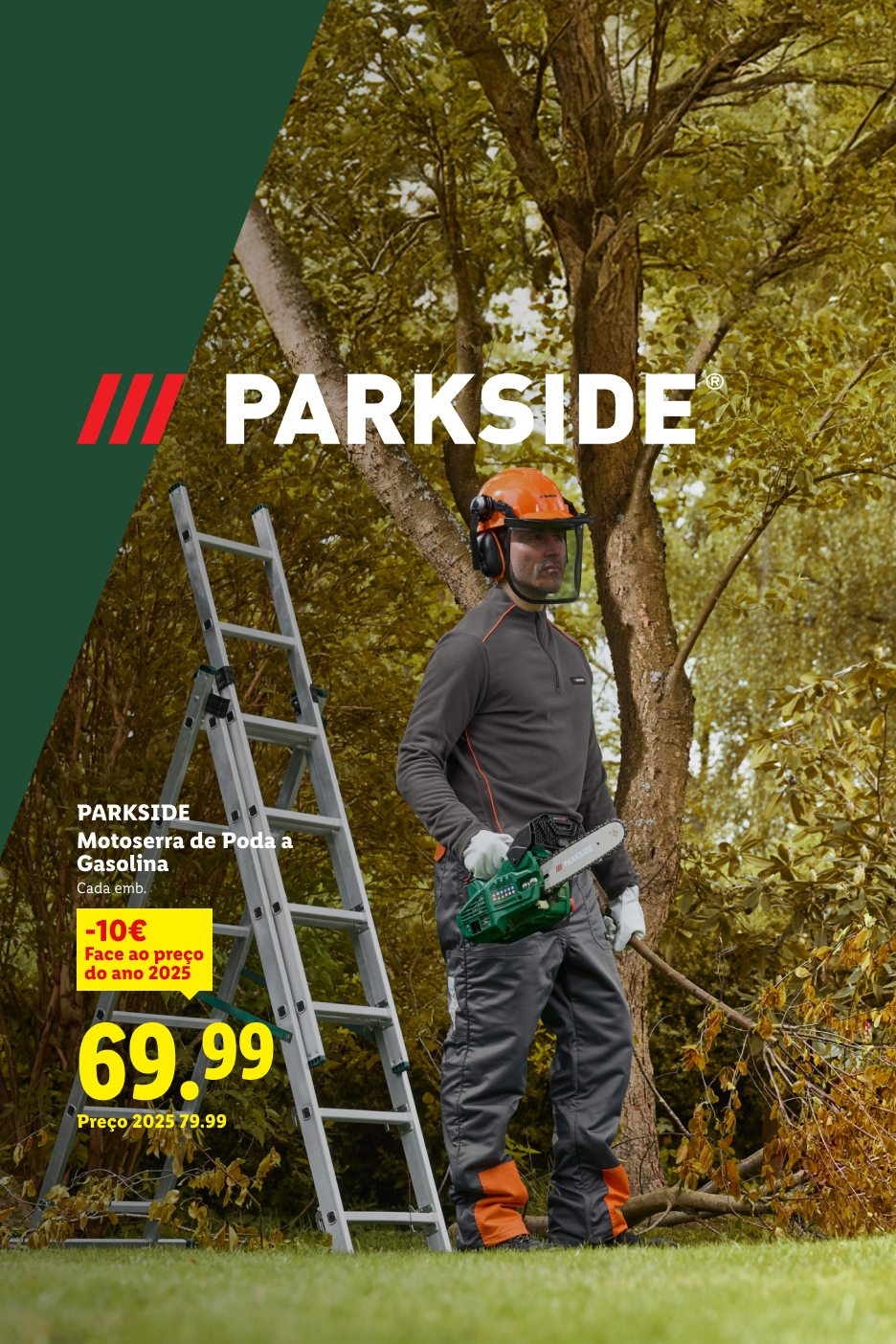 Homem com motosserra e equipamento de proteção, junto a uma escada, com preço de 69,99€.
