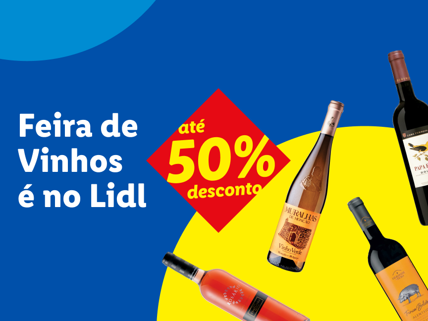 Anúncio de feira de vinhos do Lidl com garrafas de vinho tinto, rosé e branco, incluindo Muralhas de Monção e Trinca Bolotas, com até 50% de desconto.