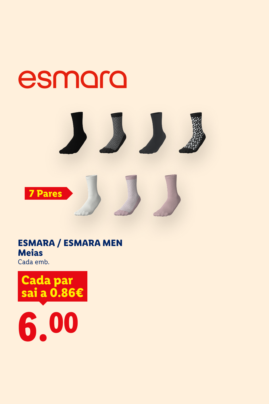 Conjunto de 7 pares de meias para homem e senhora por 6,00€.