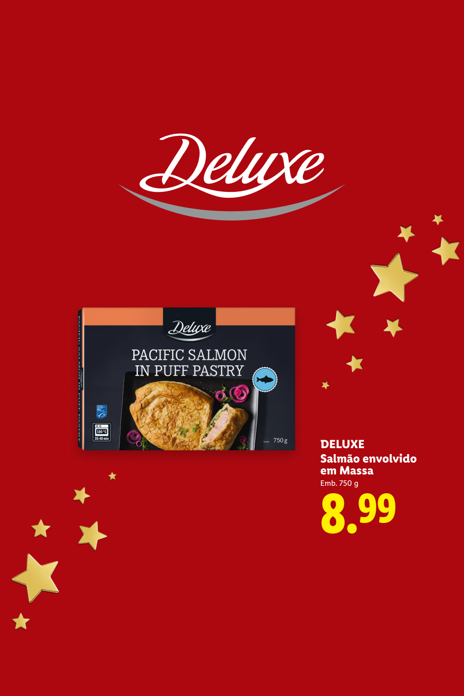 Salmão envolvido em massa folhada por 8,99€.