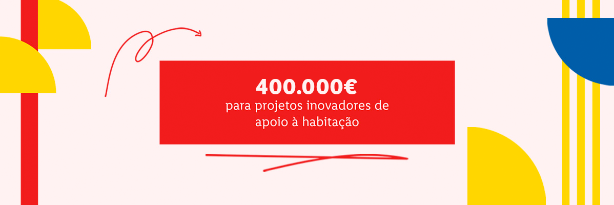 400.000 € para projetos de habitação inovadores.