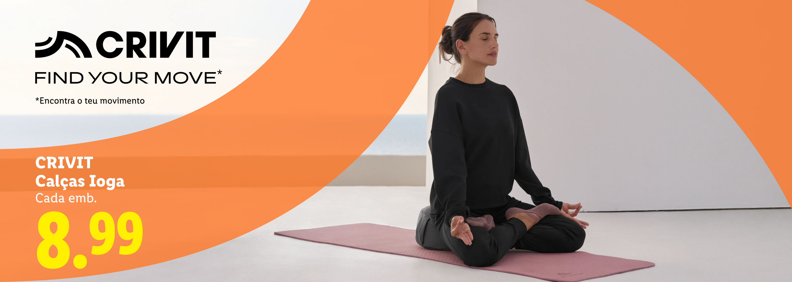 Mulher a meditar em calças de ioga, com o texto 'FIND YOUR MOVE' e o preço de 8,99€.