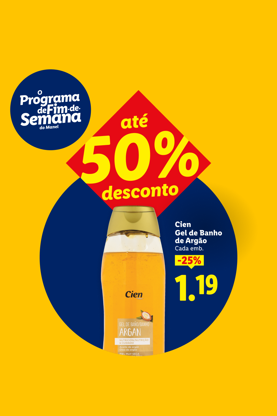 Gel de banho de argão com 25% de desconto, custando 1,19€, parte do programa de fim de semana com até 50% de desconto.